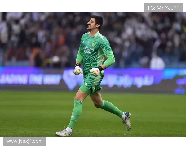 蒂博库尔图瓦守护皇马球门传奇再现巅峰时刻与荣耀时光